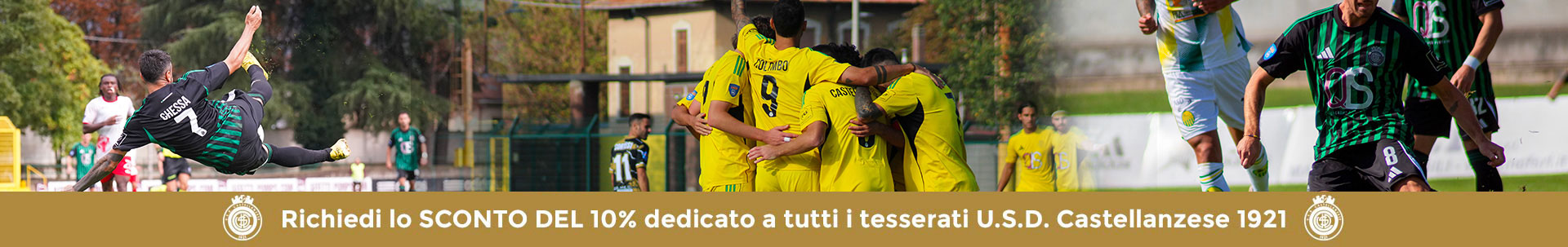 Richiedi lo SCONTO DEL 10% dedicato a tutti i tesserati U.S.D. Castellanzese 1921